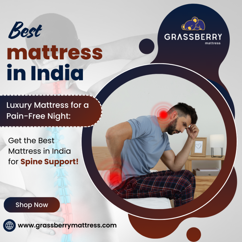 Luxury Mattress for a Pain-Free Night: Get the Best Mattress in India for Spine Support