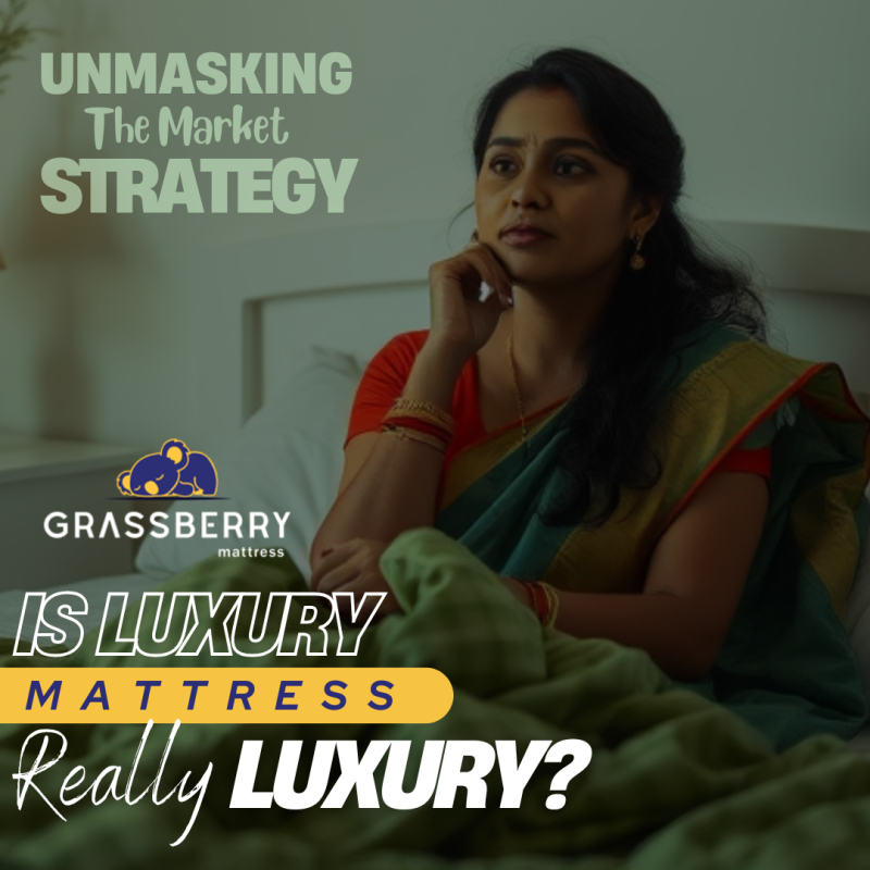 Is Luxury Mattress Really Luxury? Unmasking the Market Strategy