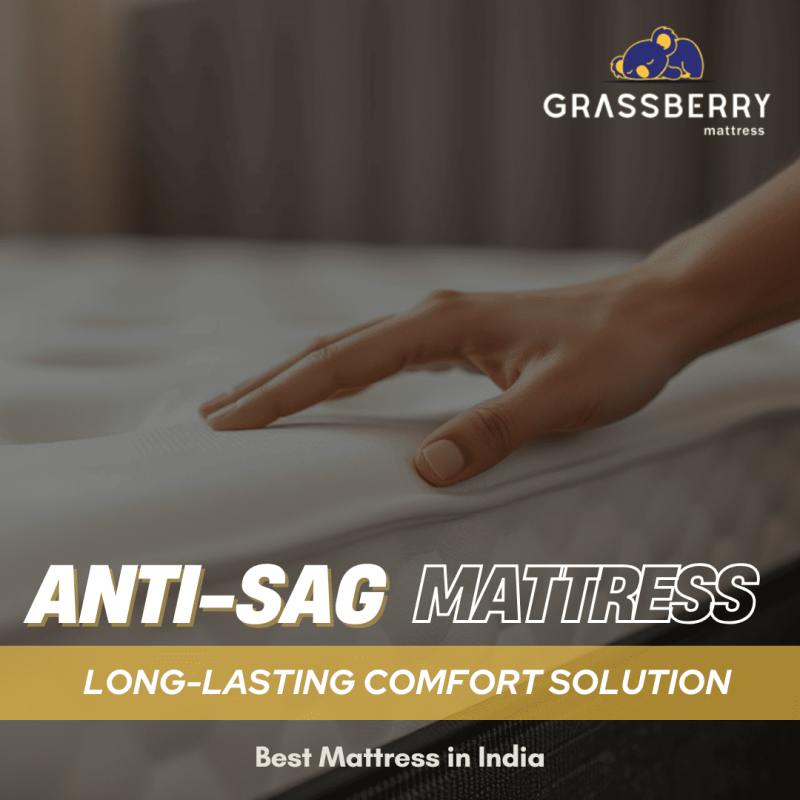 Stop Sagging Mattresses: Grassberry's Long-Lasting Comfort Solution